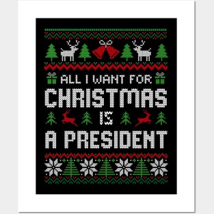 all i want for christmas is President Posters and Art